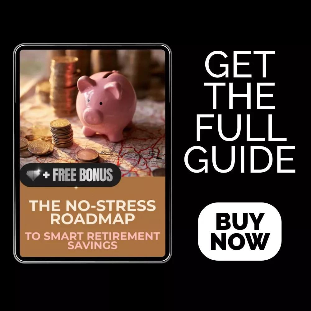 The No-Stress Roadmap to Smart Retirement Savings | Easy saving for retirement planning Guide Ebook | Retirement Planning Made Simple | Digital Download