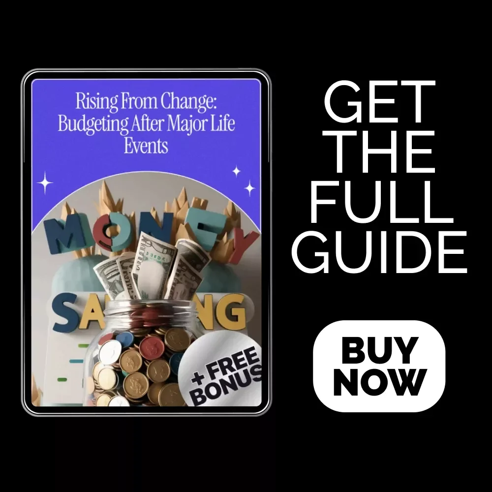 Rising from Change: Budgeting After Major Life Events | Ebook for How to budget after a major life change | Financial Reset Guide for Life Transitions