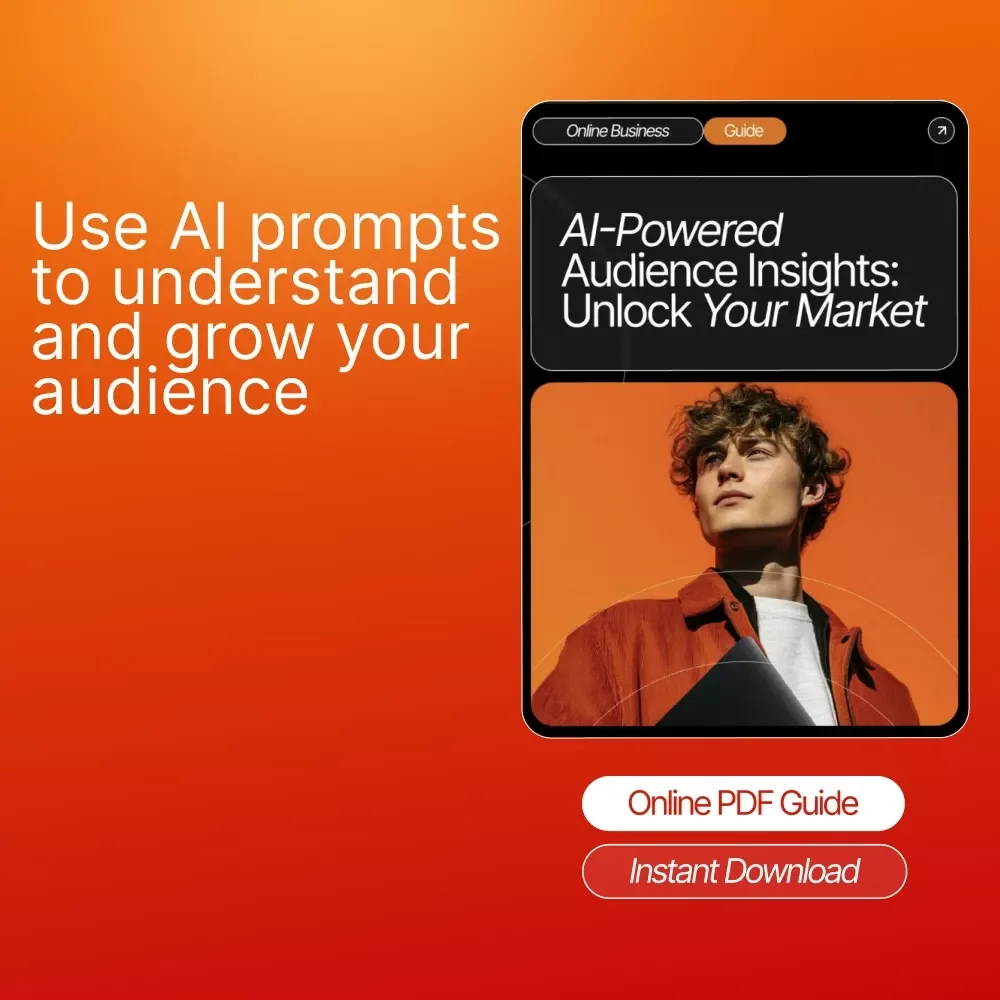 AI-Powered Audience Insights: Unlock Your Market | Digital Download Guide for Entrepreneurs, Marketers & Creators | Step-by-Step Audience Research Using AI Prompts