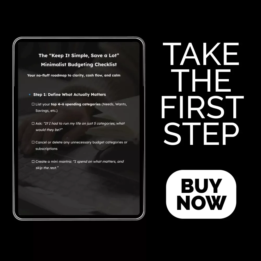 The “Keep It Simple, Save a Lot” Minimalist Budgeting Checklist | Simple Budget Template • Minimalist Finance Guide • Digital Download for Clarity & Savings