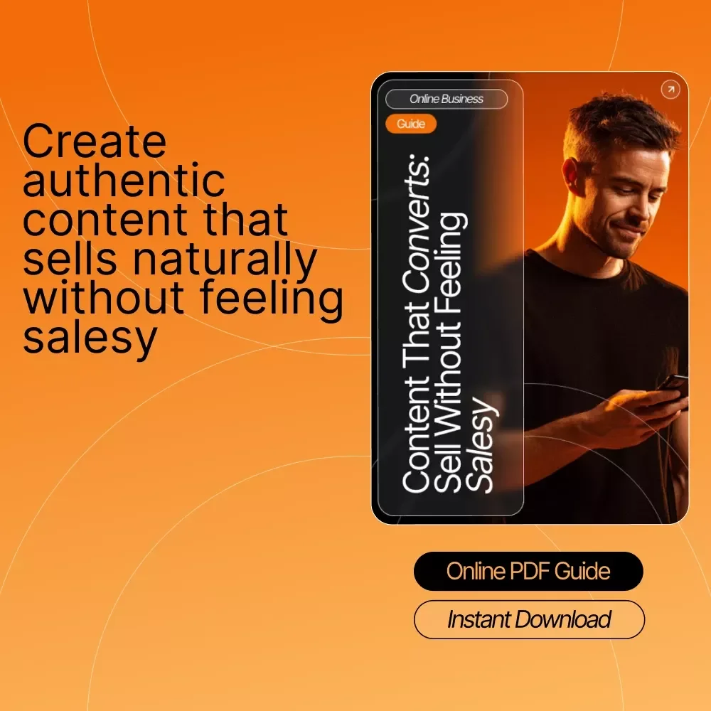 Content That Converts: Sell Without Feeling Salesy – Creator Content That Sells Without Feeling Salesy | Digital Guide for Authentic Conversion