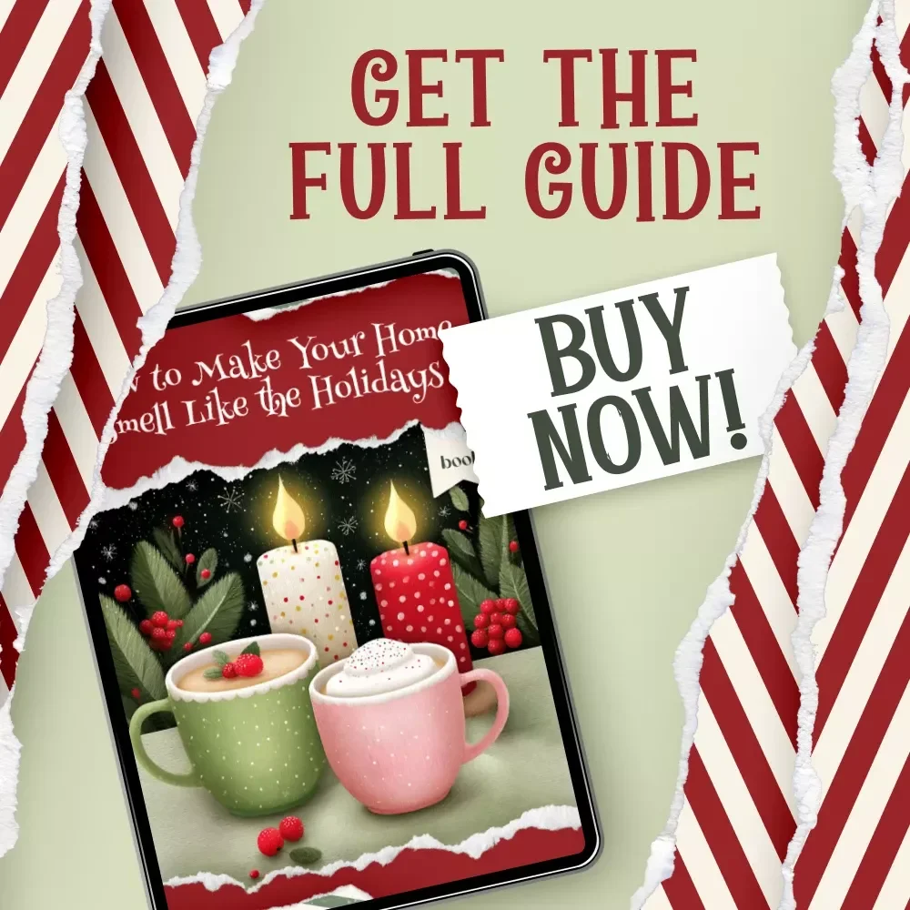 How to Make Your Home Smell Like the Holidays | Christmas Aroma Guide, Holiday Scent eBook, Festive Home Fragrance Tips, Cozy Seasonal Checklist (Digital Download)