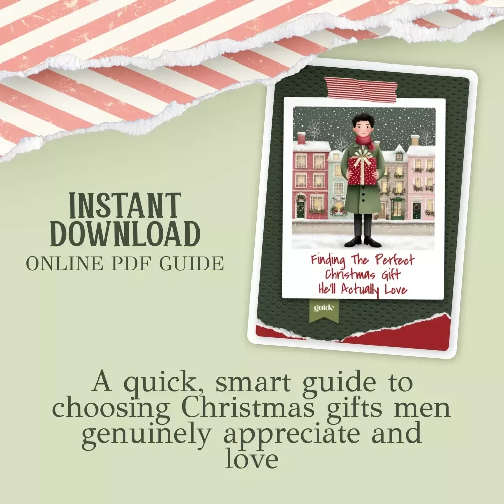 Finding the Perfect Christmas Gift He’ll Actually Love | Ultimate Holiday Guide for Choosing Christmas Gifts for Men | Digital Download Gift-Giving Handbook