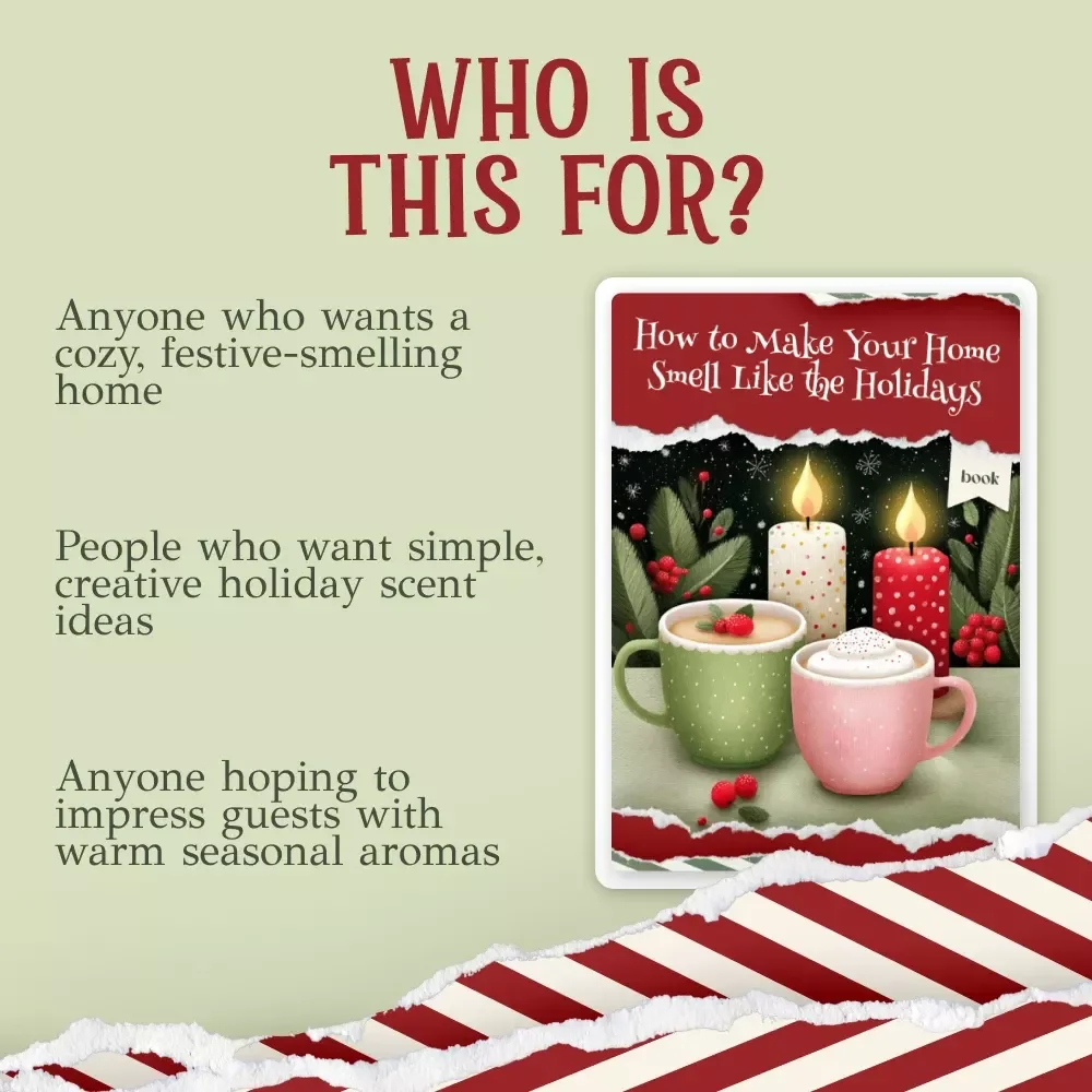 How to Make Your Home Smell Like the Holidays | Christmas Aroma Guide, Holiday Scent eBook, Festive Home Fragrance Tips, Cozy Seasonal Checklist (Digital Download)