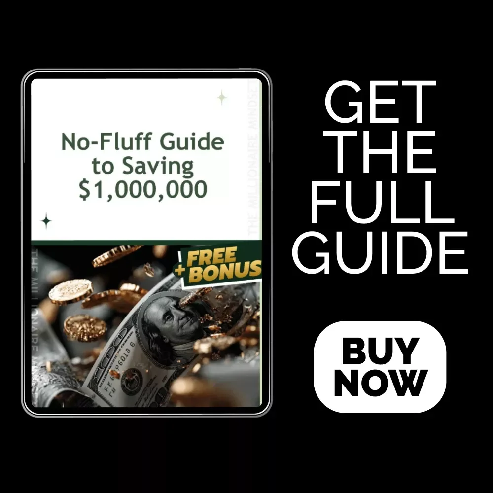 No-Fluff Guide to Saving $1,000,000 – How to Save 1 Million Dollars Step-by-Step Digital Guide, Money Mindset & Wealth Planner, Personal Finance eBook Download
