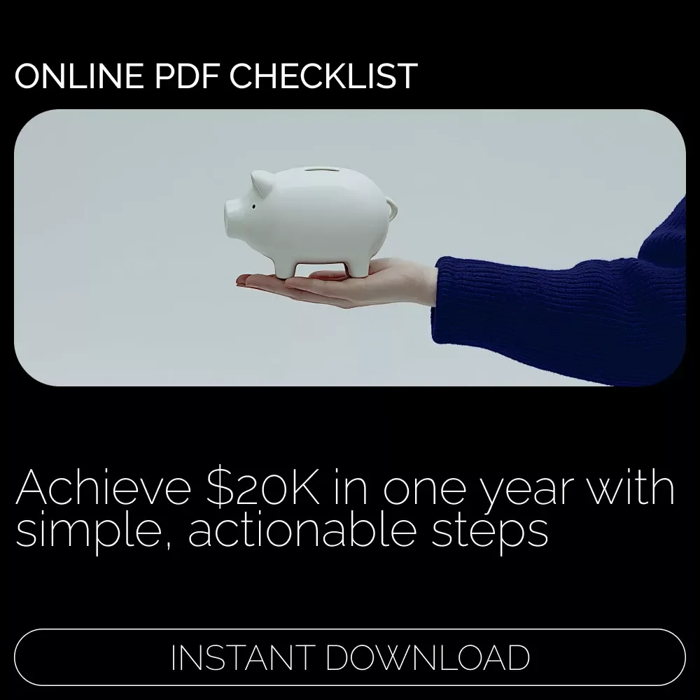 The $20K in 1 Year Power Checklist: Your Guide to Saving $20K in 12 Months