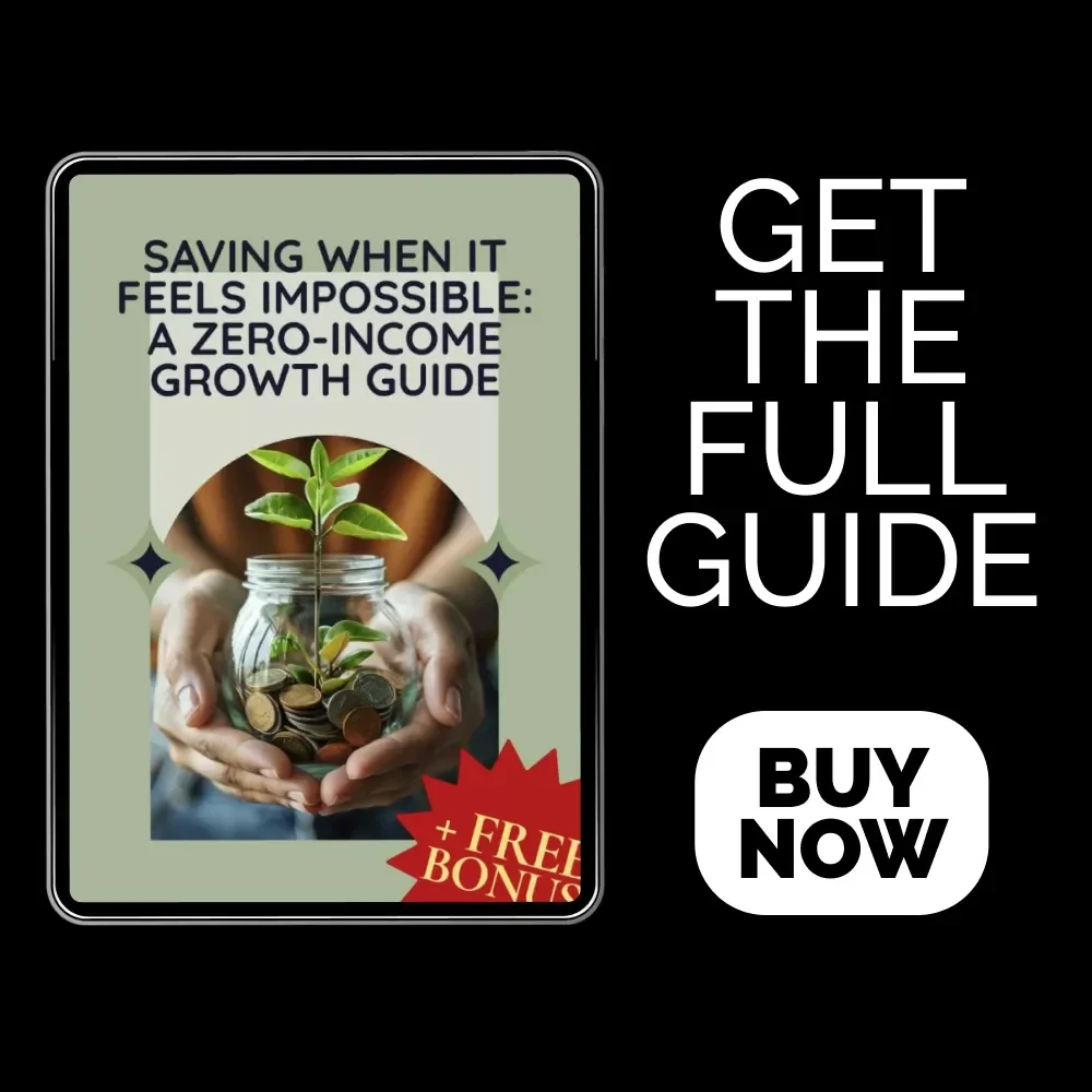 Saving When It Feels Impossible: A Zero-Income Growth Guide | Digital Budget Planner on How to Budget When You’re Broke | Money Mindset Workbook for Financial Reset