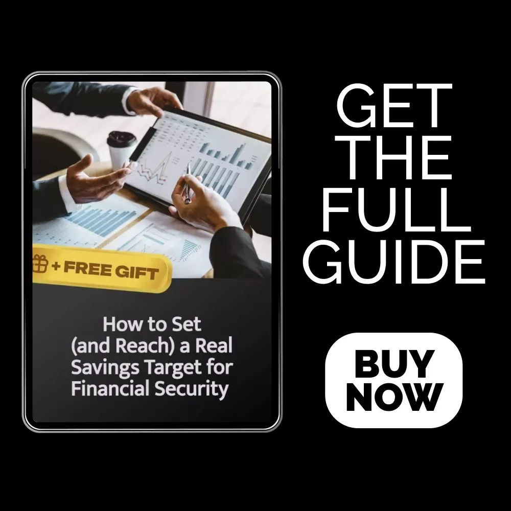 How to Set (and Reach) a Real Savings Target for Financial Security | Step-by-Step Digital Guide | Achieve Confidence and Peace of Mind with a Proven Savings Plan
