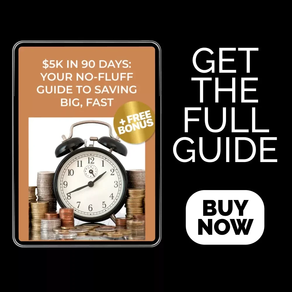 $5K in 90 Days: Your No-Fluff Guide to Saving Big, Fast – How to Save $5000 in 3 Months