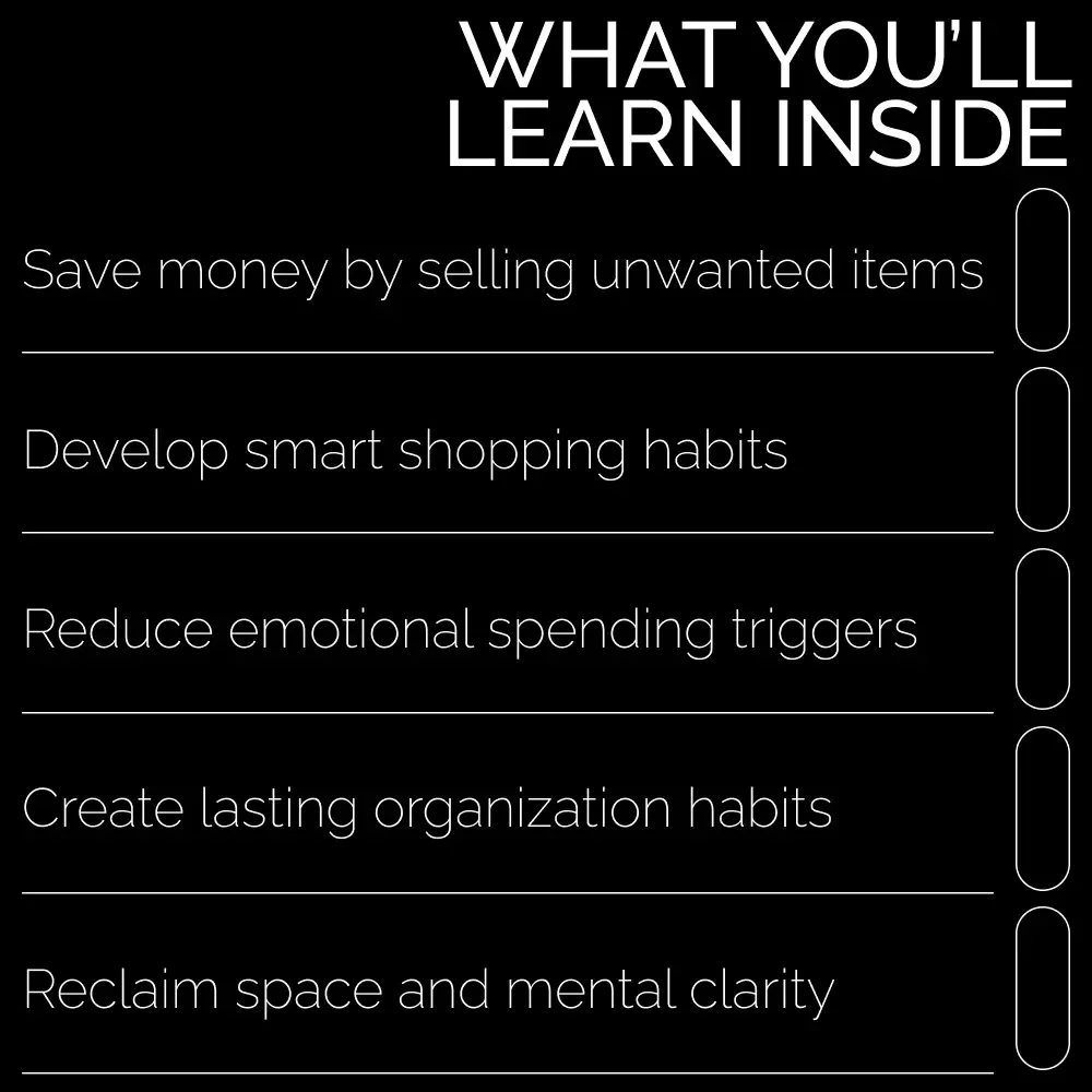 Clear the Clutter, Grow Your Wallet: Saving Money by Simplifying Your Space - eBook & Guide