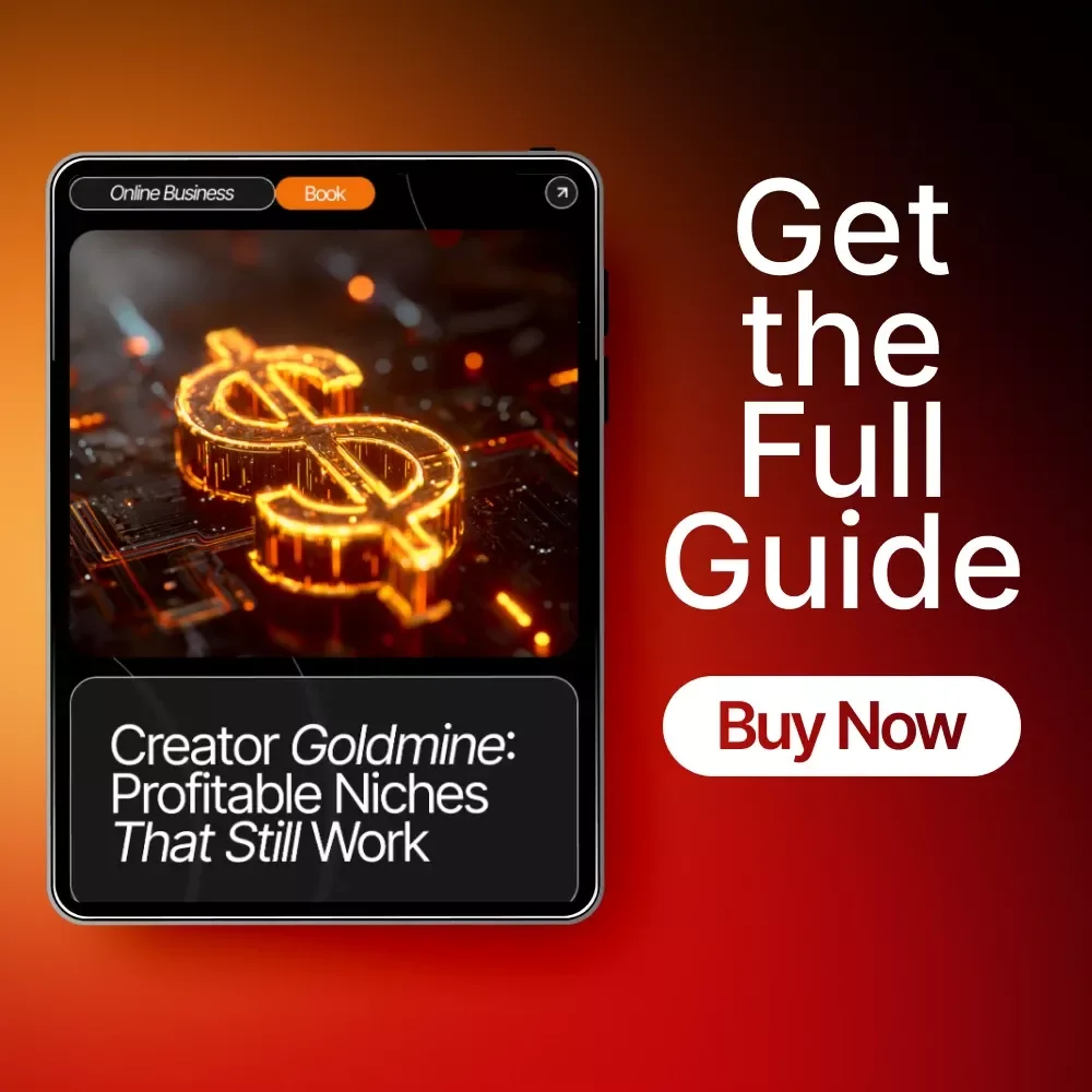 Creator Goldmine: Profitable Niches That Still Work – High-Demand Creator Niches That Still Work | Digital Ebook for Content Creators, Influencers & Online Entrepreneurs