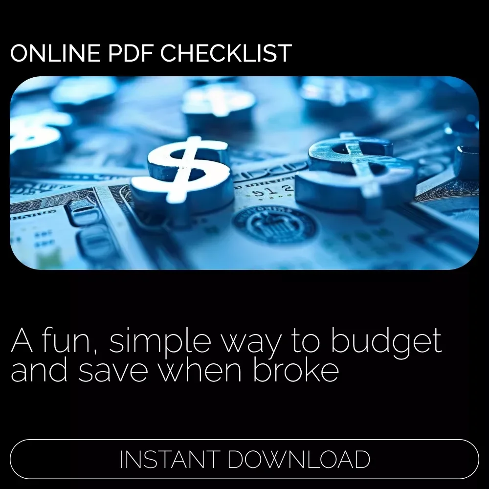 Broke? No Problem! The Fun, No-Stress Budget Survival Checklist | Digital Money Guide on How to Budget When You’re Broke | Printable Financial Planner for Saving with Ease