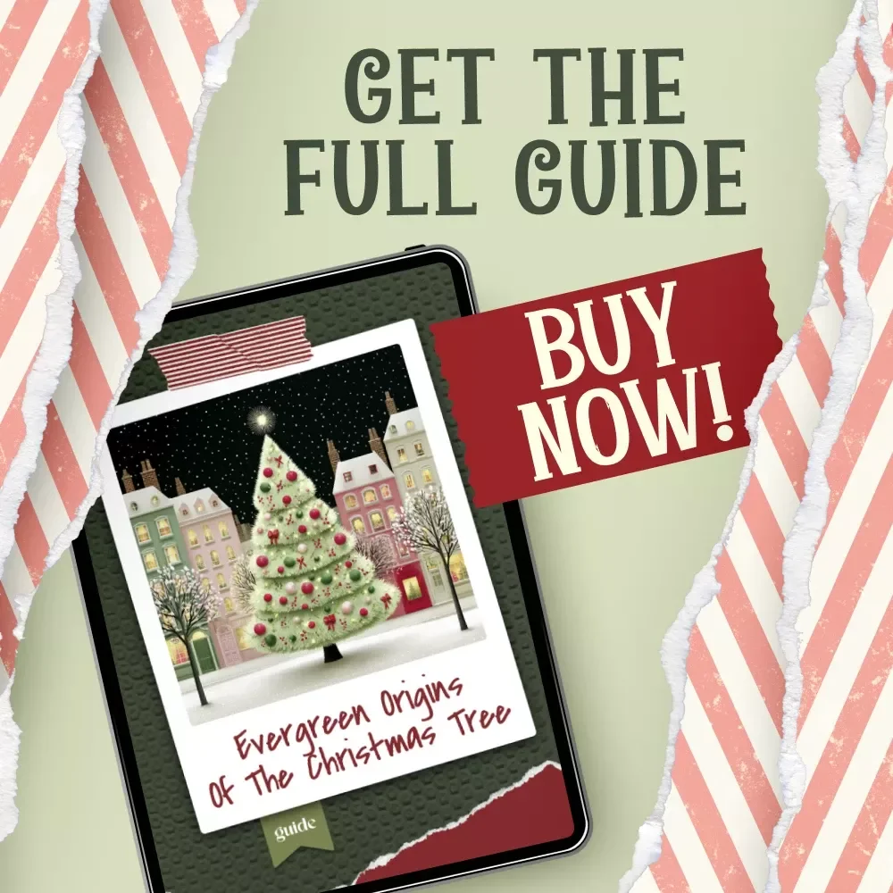 Evergreen Origins of the Christmas Tree | Historical Christmas Guide | Digital Download eBook on where did the christmas tree originate | Holiday Traditions & Winter Symbolism