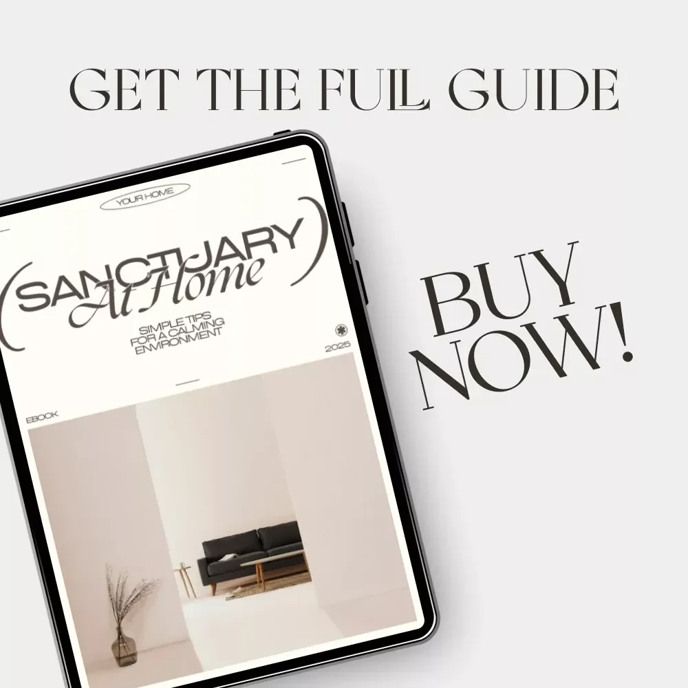 Sanctuary at Home: Simple Tips for a Calming Environment | eBook for Mindful Living, Minimalist Home, and Everyday Serenity | Digital Download Guide with tips for calming home environment