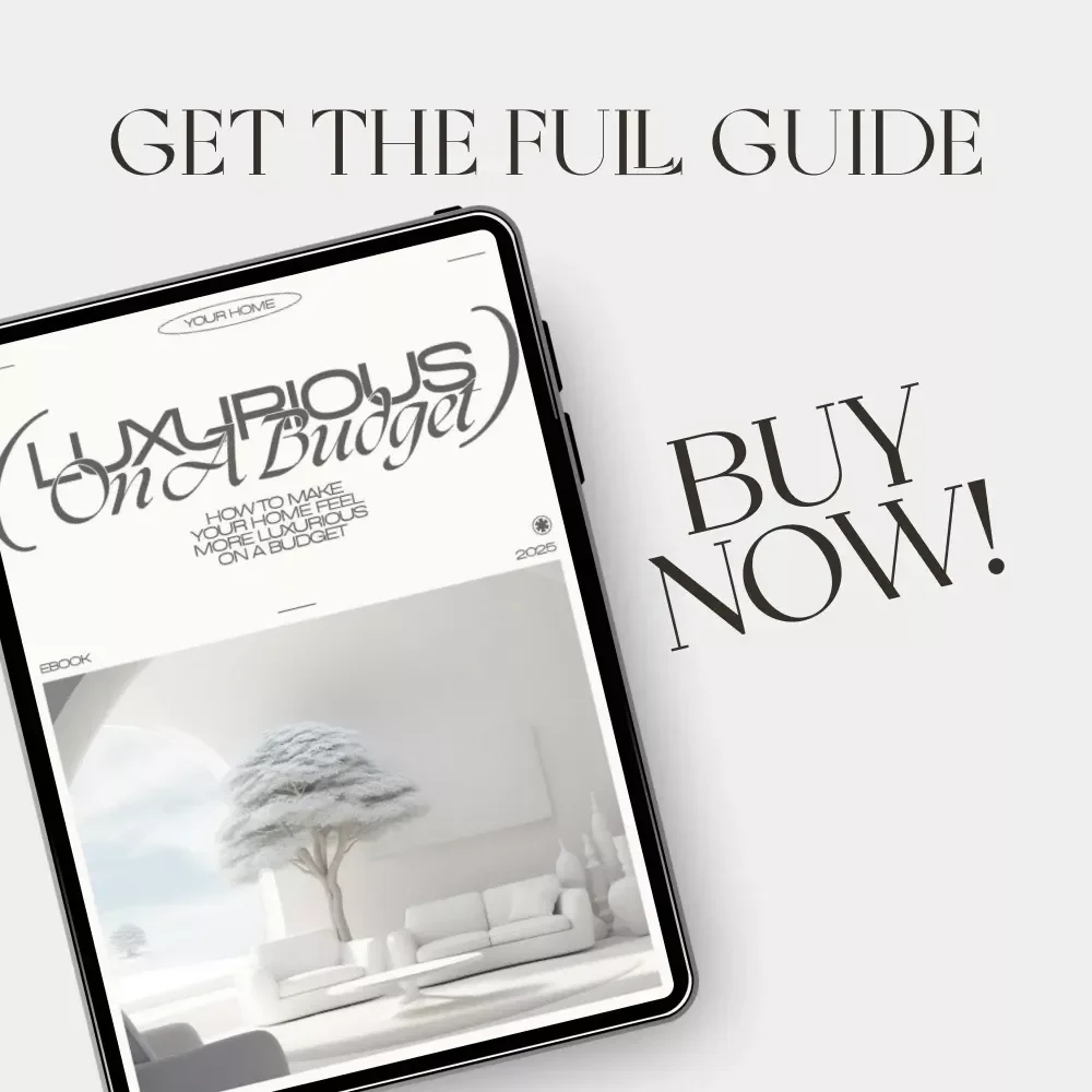 How to Make Your Home Feel More Luxurious on a Budget | Modern Home Styling eBook for Elegant Interiors | Digital Download for DIY Home Decor Lovers