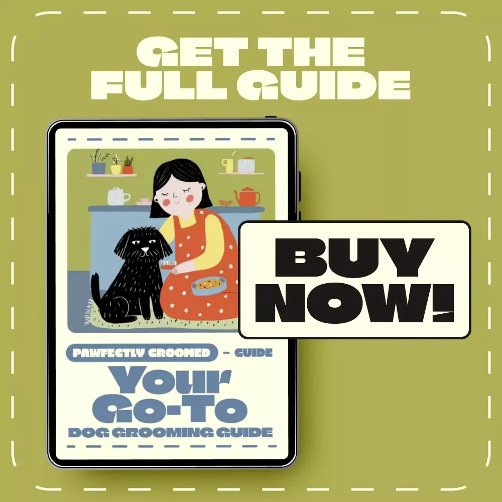 Pawfectly Groomed: Your Go-to Dog Grooming Guide | Digital Dog Grooming Basics eBook for Pet Owners | Easy Grooming Routine, Tools & Techniques for a Happy, Healthy Pup