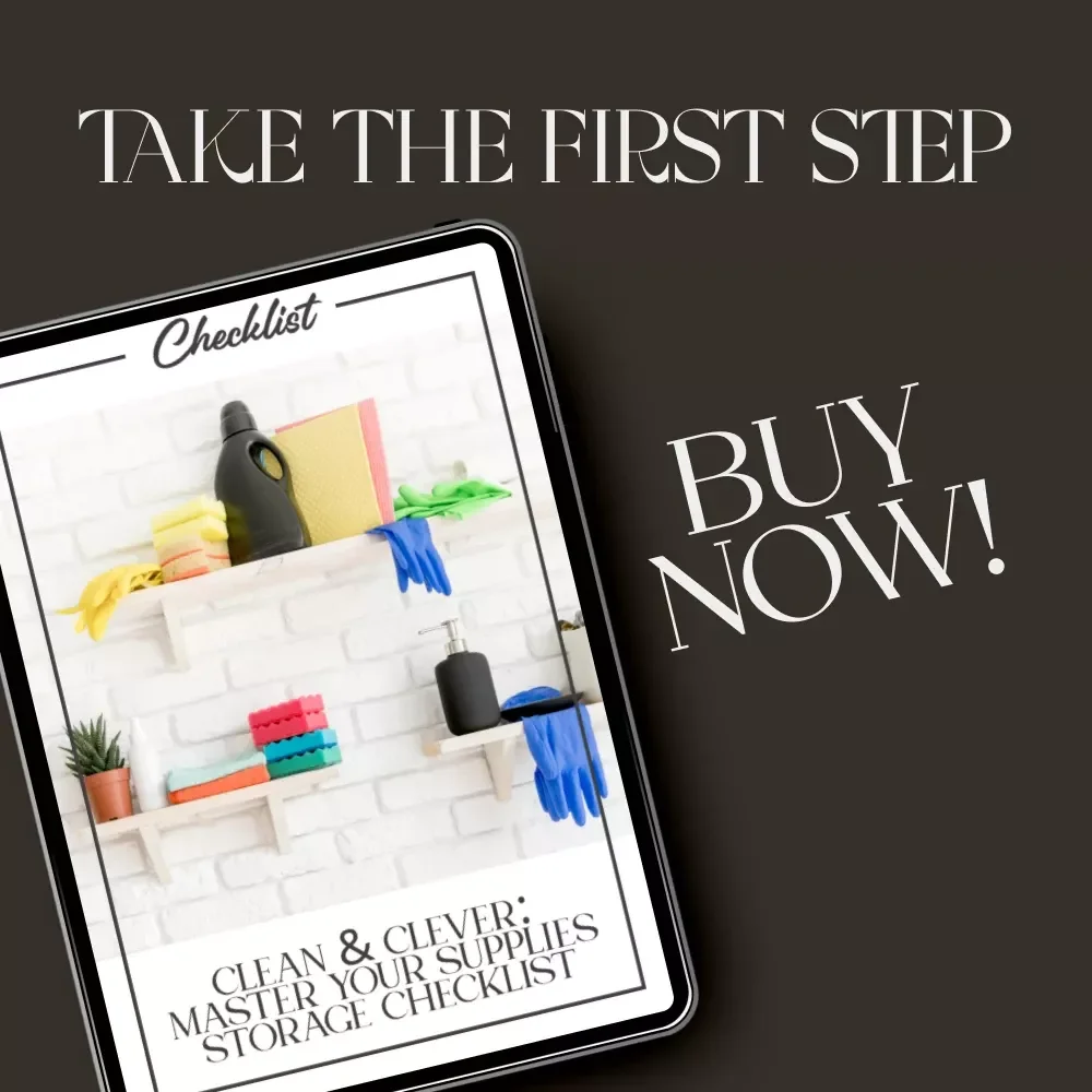 Clean & Clever: Master Your Supplies Storage Checklist | Digital Download | Home Organization Guide for the Best Ways to Store Cleaning Supplies Efficiently