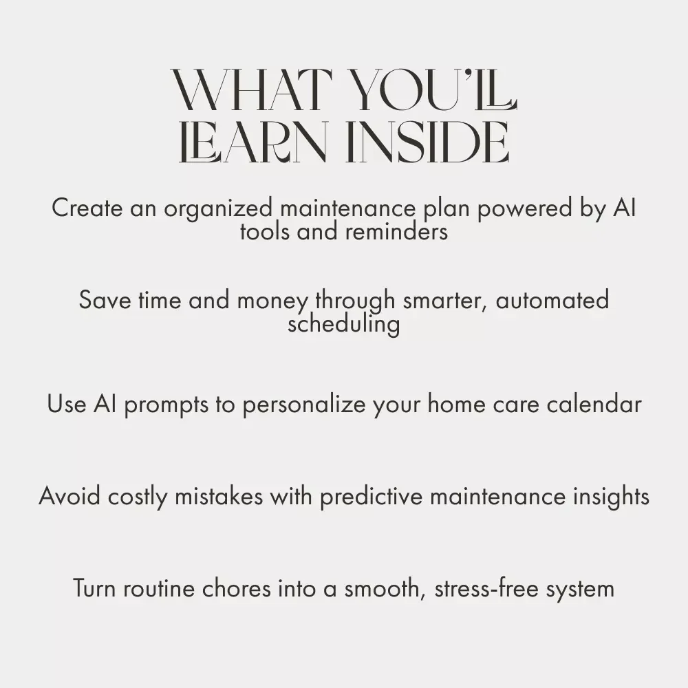 Using AI to Master Your Home Maintenance Calendar | Digital Guide for Effortless Home Organization | How to Use AI to Create a Home Maintenance Calendar