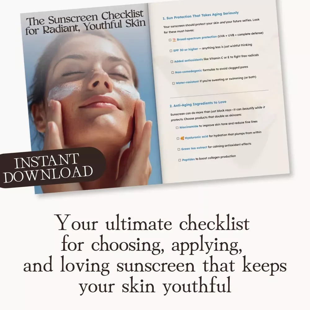 The Sunscreen Checklist for Radiant, Youthful Skin | Digital Anti-Aging Skincare Guide | What to Look for in a Sunscreen for Aging Skin | Printable & Downloadable Checklist for Smart Sun Protection
