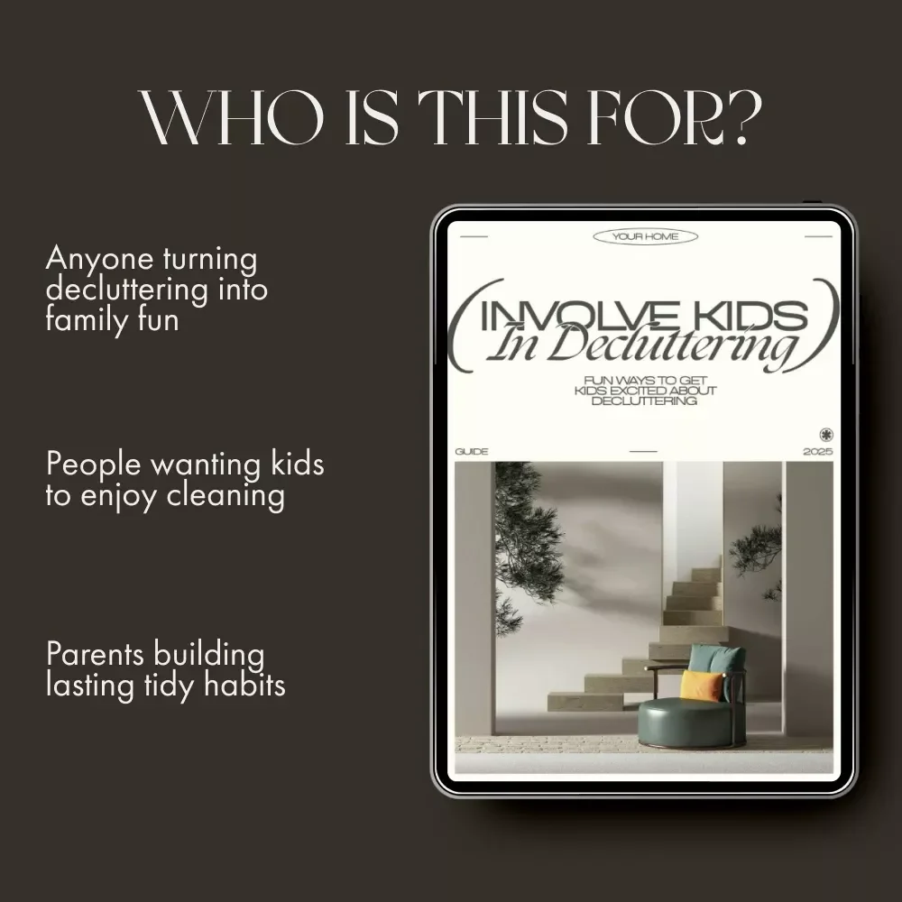 Fun Ways to Get Kids Excited About Decluttering | Printable Digital Guide for Parents | Family Decluttering Tips | How to Involve Kids in Decluttering Activities