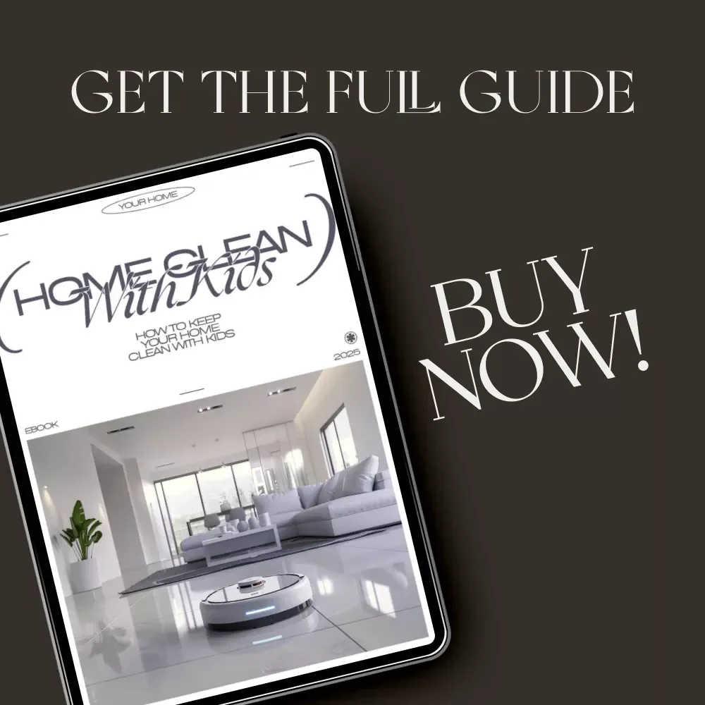 How to Keep Your Home Clean with Kids | Digital eBook for Busy Parents | Family Cleaning Routine & Organization Guide
