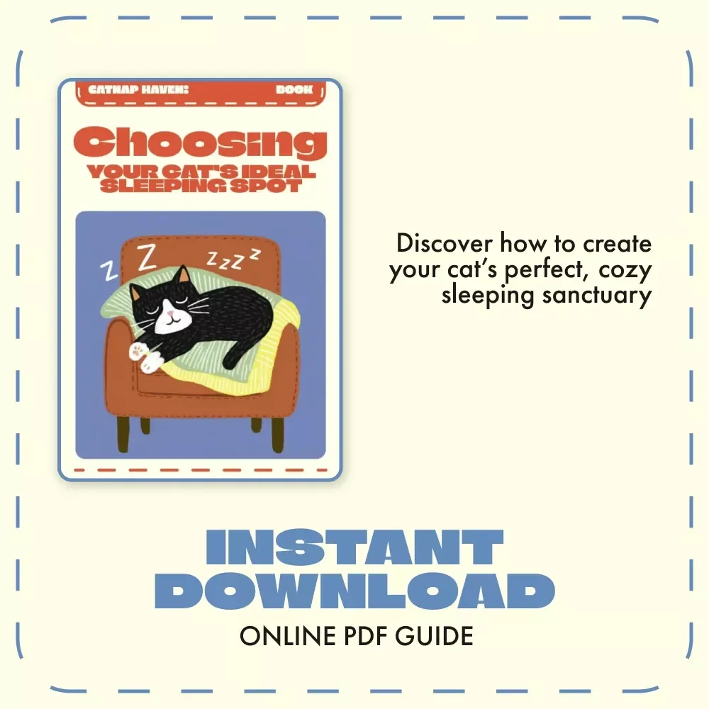 Catnap Haven: Choosing Your Cat’s Ideal Sleeping Spot | Ultimate Guide to the Best Place for a Cat to Sleep | Digital eBook for Cat Lovers