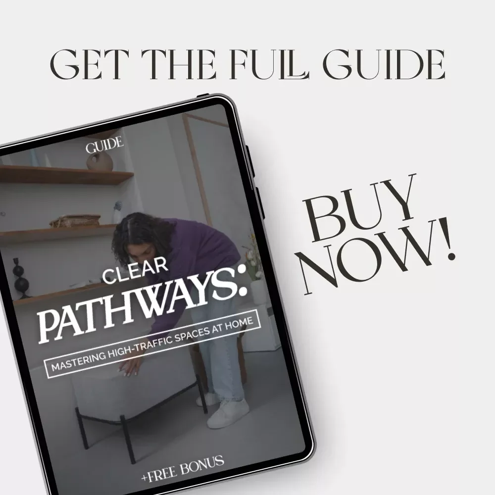 Clear Pathways: Mastering High-Traffic Spaces at Home | How to Keep High Traffic Areas Clear | Home Organization Guide for Clutter-Free Living