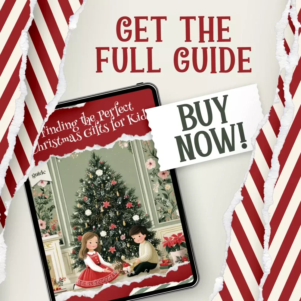Finding the Perfect Christmas Gifts for Kids – Holiday Gift Guide for Parents, Grandparents & Caregivers | Digital Download for Choosing the Best christmas gifts for kids