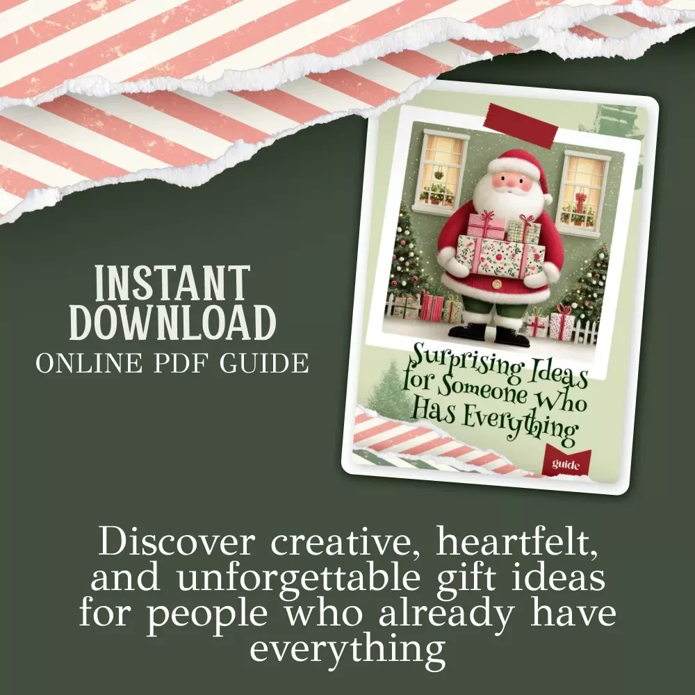 Surprising Ideas for Someone Who Has Everything – Ultimate Digital Guide for Unique Christmas Gifts, Thoughtful Presents & Creative Giving Inspiration
