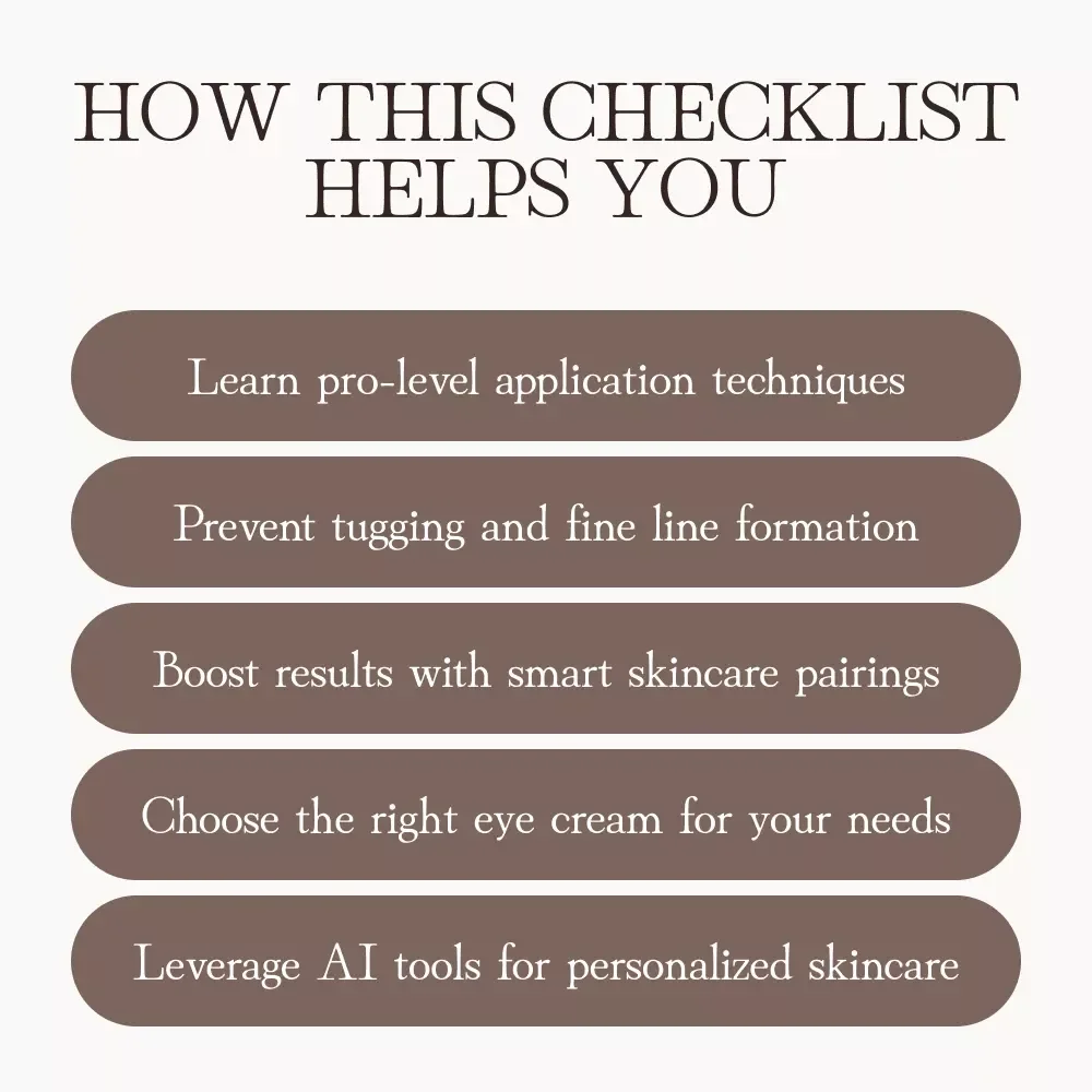 The Eye Cream Checklist for Fine Lines | Digital Skincare Guide | How to Use Eye Creams Effectively for Fine Lines | Printable & Downloadable Skincare Routine PDF