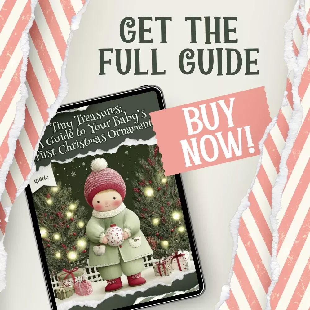 A Guide to Your Baby’s First Christmas Ornament | Holiday Keepsake Digital Guide for New Parents | Personalized Memory-Making eBook (baby's first christmas ornament)