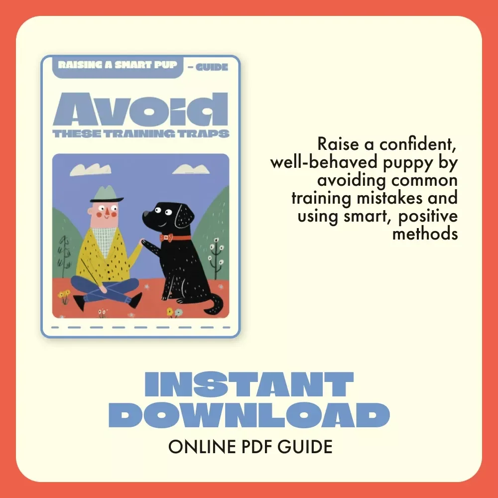 Raising a Smart Pup: Avoid These Training Traps | Puppy Training Guide, Positive Reinforcement eBook, Dog Socialization Checklist, AI Training Tips for New Puppy Owners