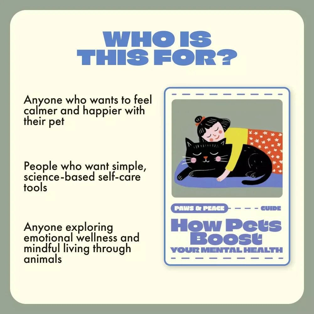 Paws & Peace: How Pets Boost Your Mental Health | Digital eBook Guide for Pet Lovers, Self-Care, and Emotional Wellness | Instant Download Mental Health Support Resource