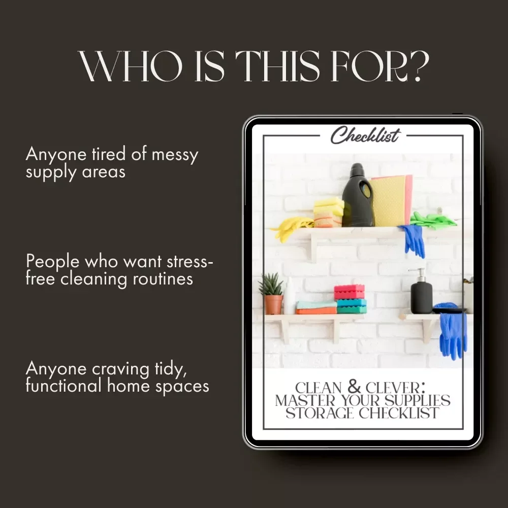 Clean & Clever: Master Your Supplies Storage Checklist | Digital Download | Home Organization Guide for the Best Ways to Store Cleaning Supplies Efficiently
