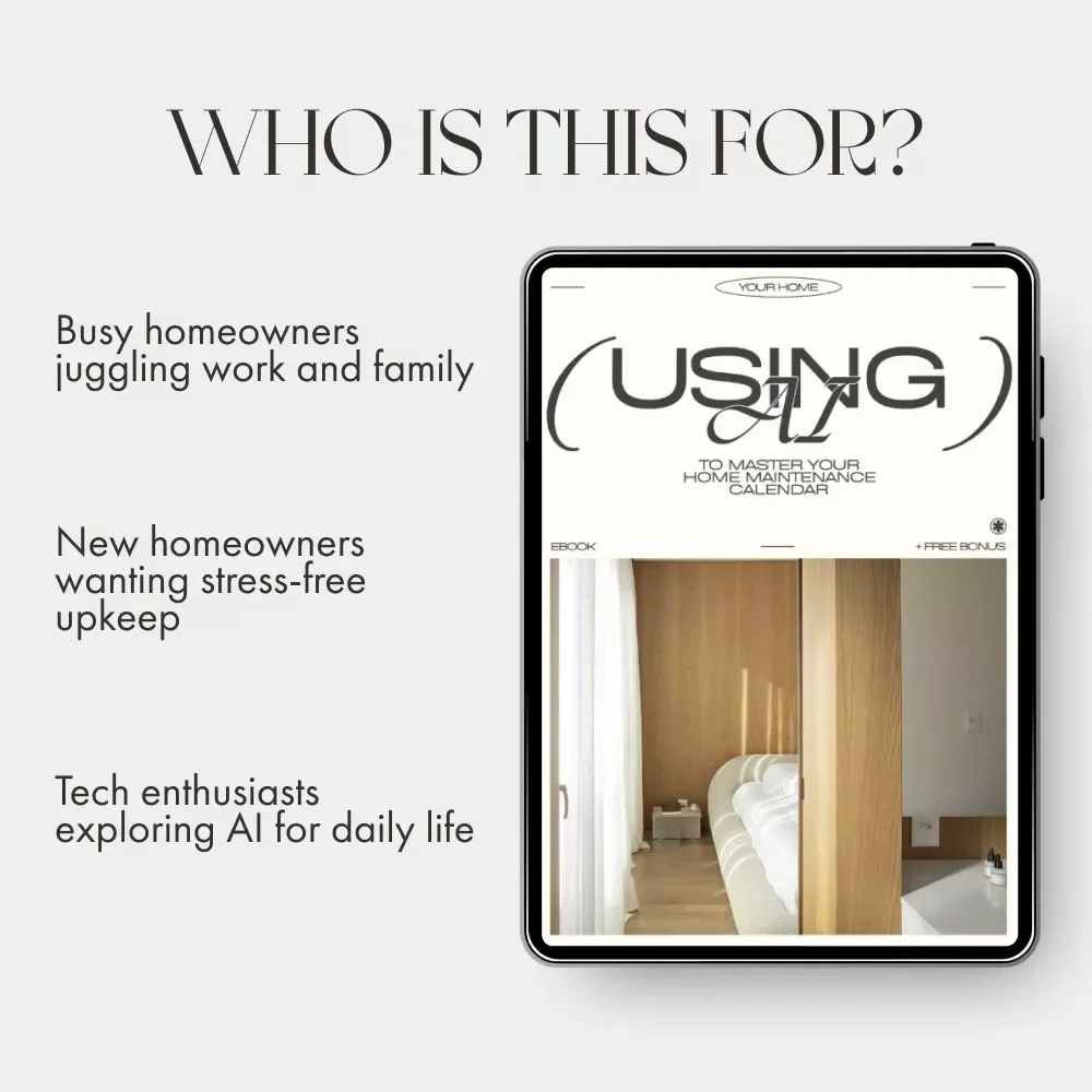 Using AI to Master Your Home Maintenance Calendar | Digital Guide for Effortless Home Organization | How to Use AI to Create a Home Maintenance Calendar