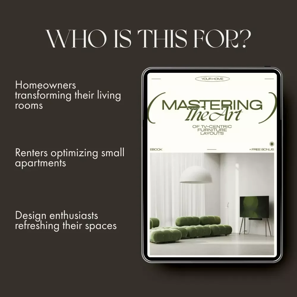 Mastering the Art of TV-Centric Furniture Layouts | eBook for Home Designers, Decor Lovers & DIY Stylists | Learn How to Layout Furniture Around a TV for Comfort, Style & Function