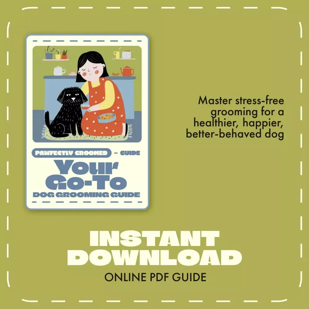 Pawfectly Groomed: Your Go-to Dog Grooming Guide | Digital Dog Grooming Basics eBook for Pet Owners | Easy Grooming Routine, Tools & Techniques for a Happy, Healthy Pup