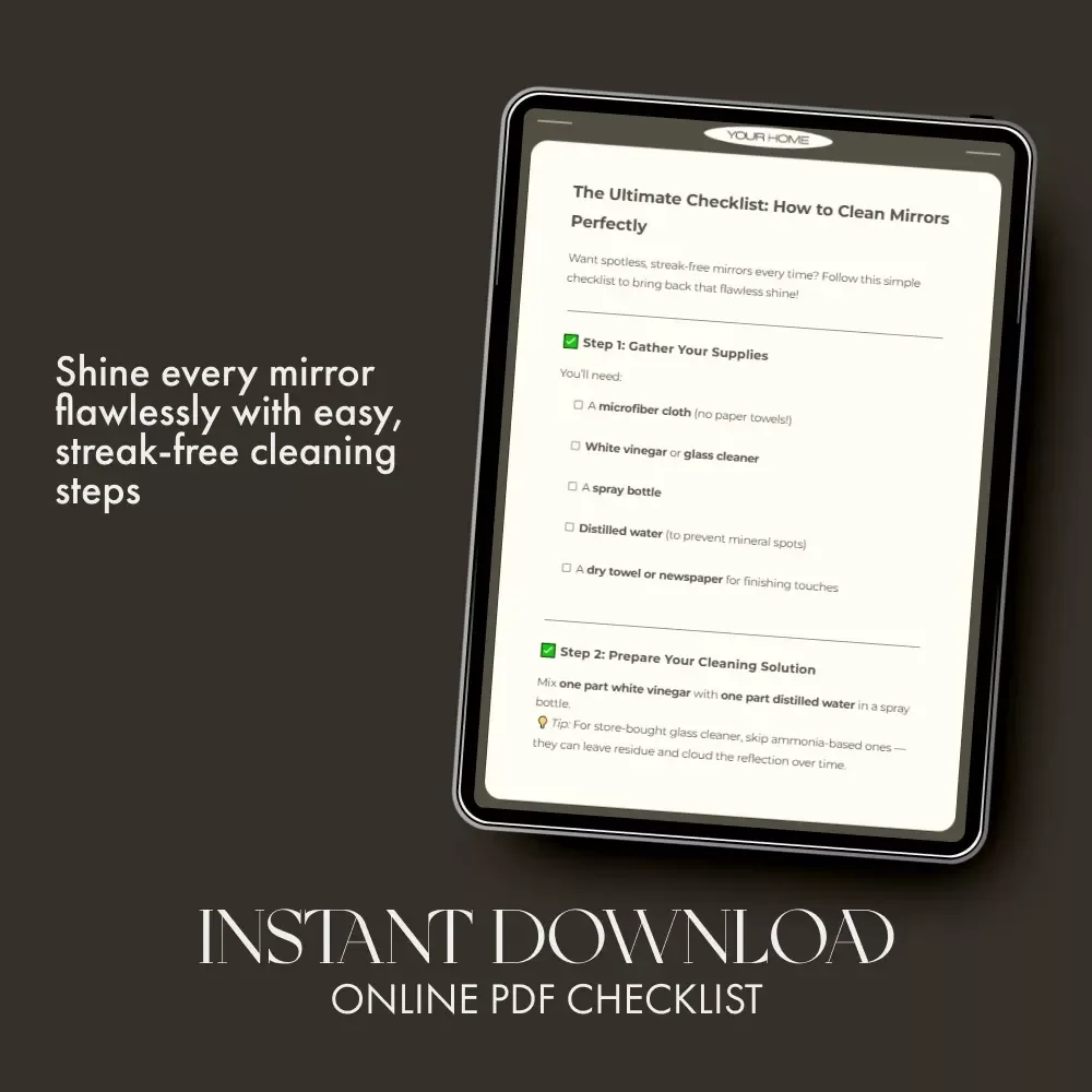 The Ultimate Checklist: How to Clean Mirrors Perfectly | Printable Cleaning Guide | Digital Download | Mirror Cleaning Tips for a Streak-Free Shine | Easy Home Care eBook