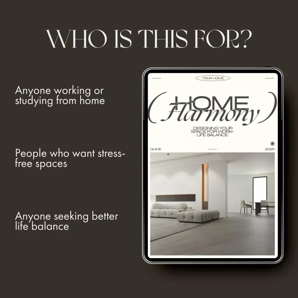 Home Harmony: Designing Your Space for Work-Life Balance | Digital Guide for a Calm, Productive Home | How to Design Home for Work Life Balance | Printable eBook for Modern Lifestyles