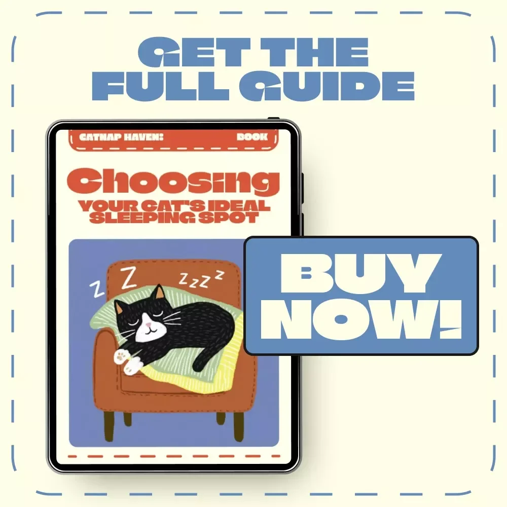 Catnap Haven: Choosing Your Cat’s Ideal Sleeping Spot | Ultimate Guide to the Best Place for a Cat to Sleep | Digital eBook for Cat Lovers