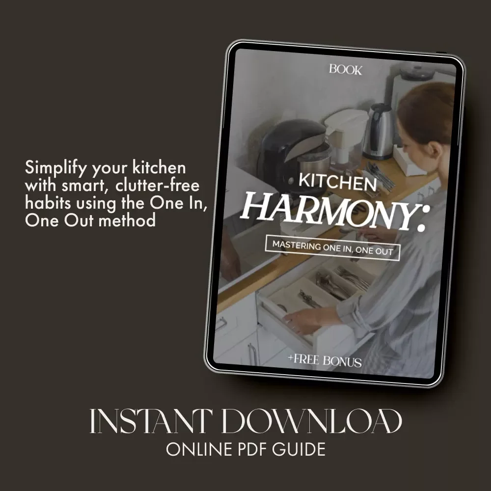 Kitchen Harmony: Mastering One In, One Out | Minimalist Kitchen Decluttering eBook | Simple Tips for Applying One In One Out in Kitchen