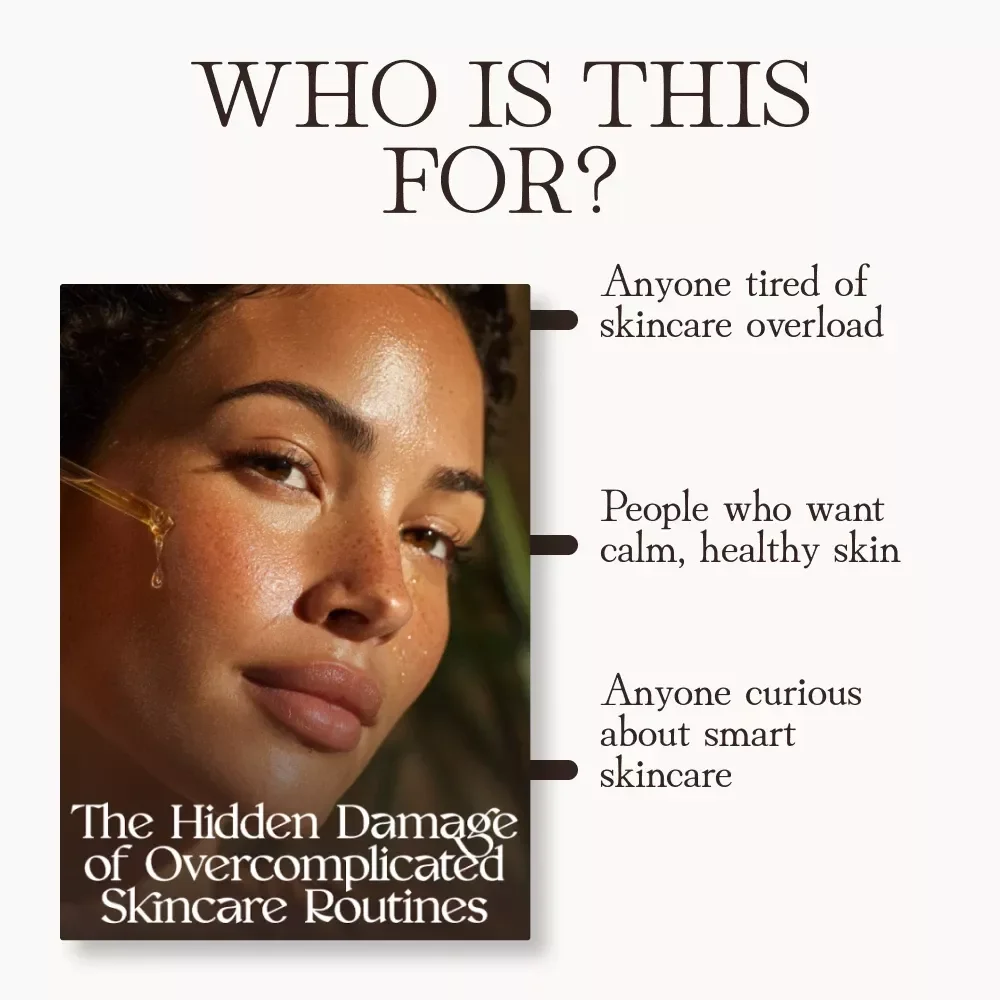 The Hidden Damage of Overcomplicated Skincare Routines | Digital Guide on Why Skincare Routines with Too Many Steps Can Harm Skin Barrier | Minimalist Skincare eBook