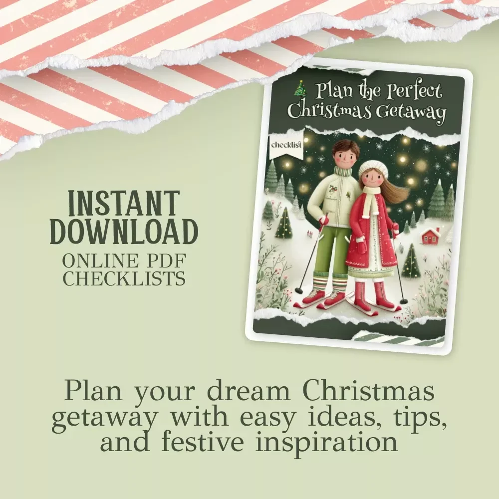 Plan the Perfect Christmas Getaway Checklist | Ultimate Holiday Planner for christmas vacation ideas | Festive Travel Guide & Printable Download