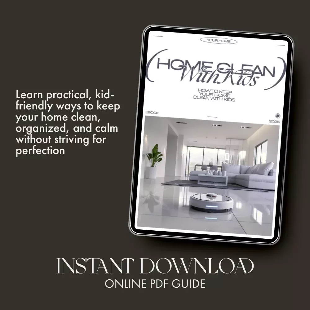 How to Keep Your Home Clean with Kids | Digital eBook for Busy Parents | Family Cleaning Routine & Organization Guide