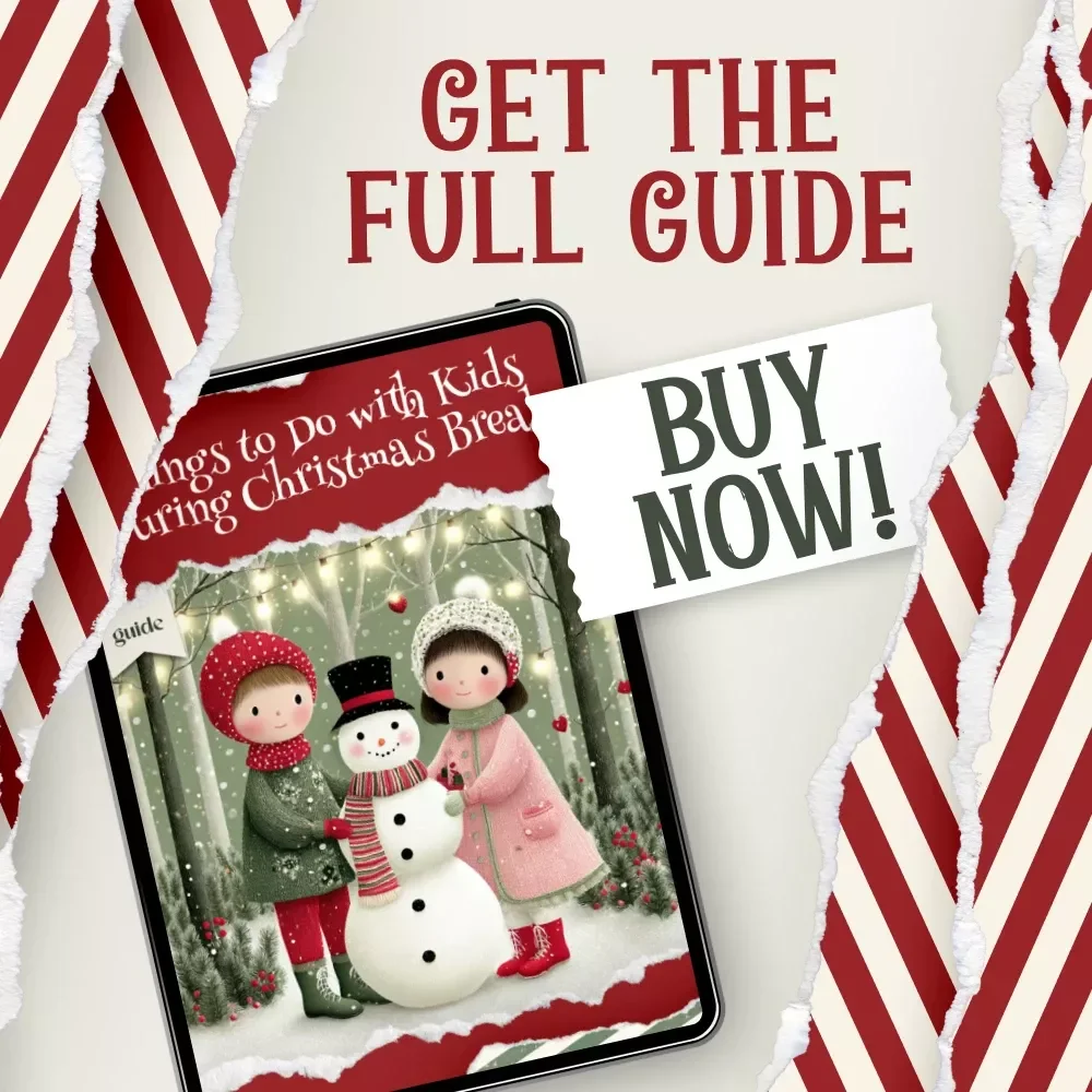 Things to Do with Kids During Christmas Break Guide | Holiday Activity Ideas | What to Do with Kids During Christmas Break | Family Fun eBook