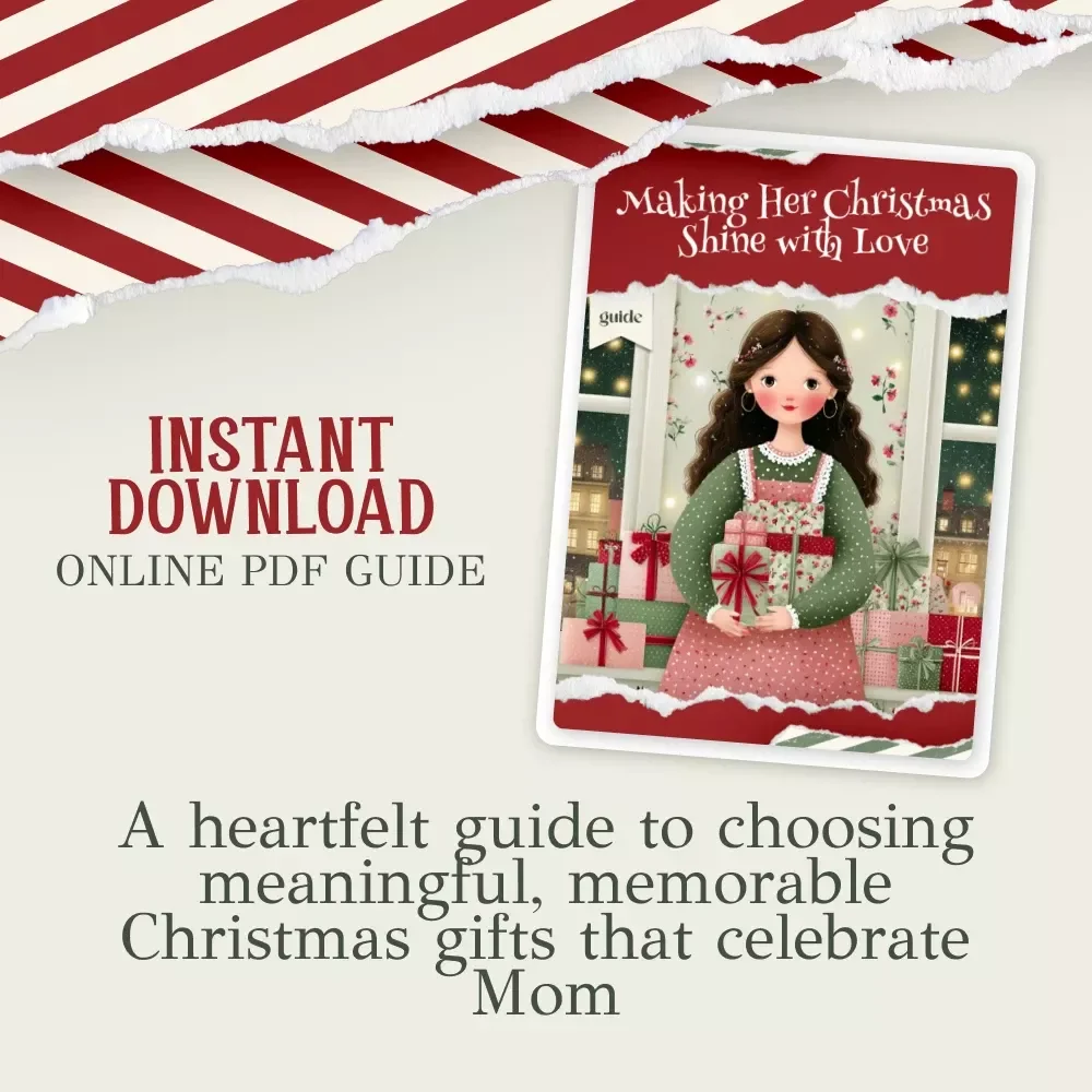 Making Her Christmas Shine with Love | Heartfelt Holiday Guide for Thoughtful christmas gifts for mom | Digital Download eBook & Gift-Planning Checklist
