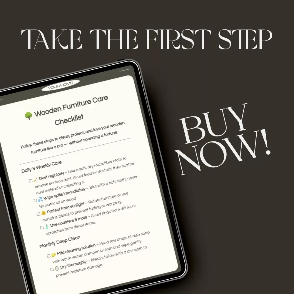 Wooden Furniture Care Checklist | Printable Guide on How to Clean and Care for Wooden Furniture | DIY Wood Care & Maintenance Tips | Digital Download