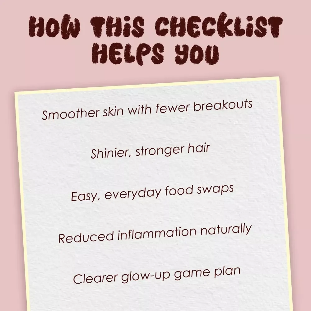 Glow-Up Fuel: Your Ultimate Checklist for Radiant Skin & Luscious Hair | Best Foods for Beautiful Skin and Hair | Printable Wellness Guide