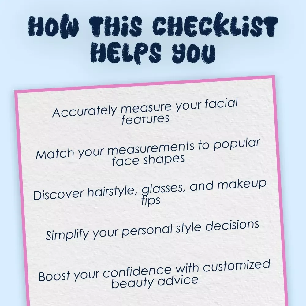 Discover Your Face Shape: The Ultimate Quick Guide Checklist - What Type of Face Shape Do I Have?