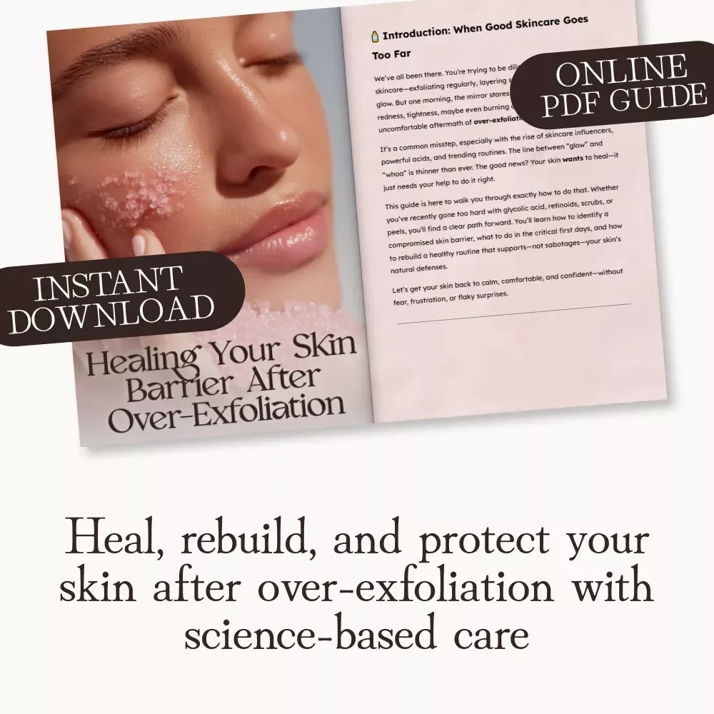 Healing Your Skin Barrier After Over-Exfoliation | Digital Skincare Recovery Guide for Sensitive, Damaged, or Irritated Skin | How to Repair Skin Barrier After Over-Exfoliation eBook